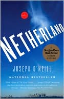 "Netherland" by Joseph O'Neill