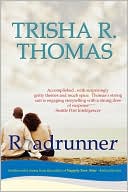 "Roadrunnerquot; by Trisha R. Thomas